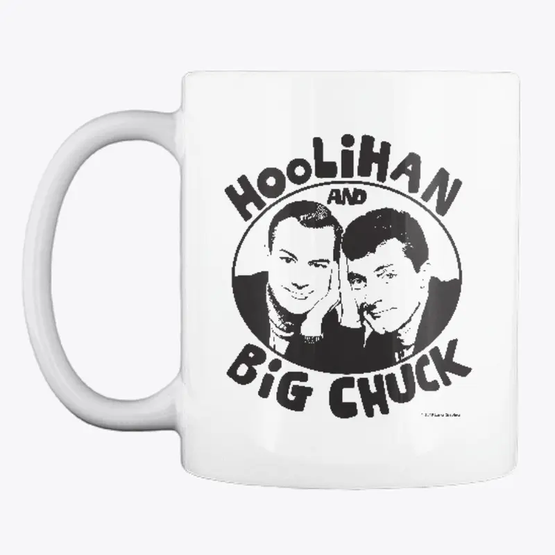 Official Hoolihan & Big Chuck Shirt